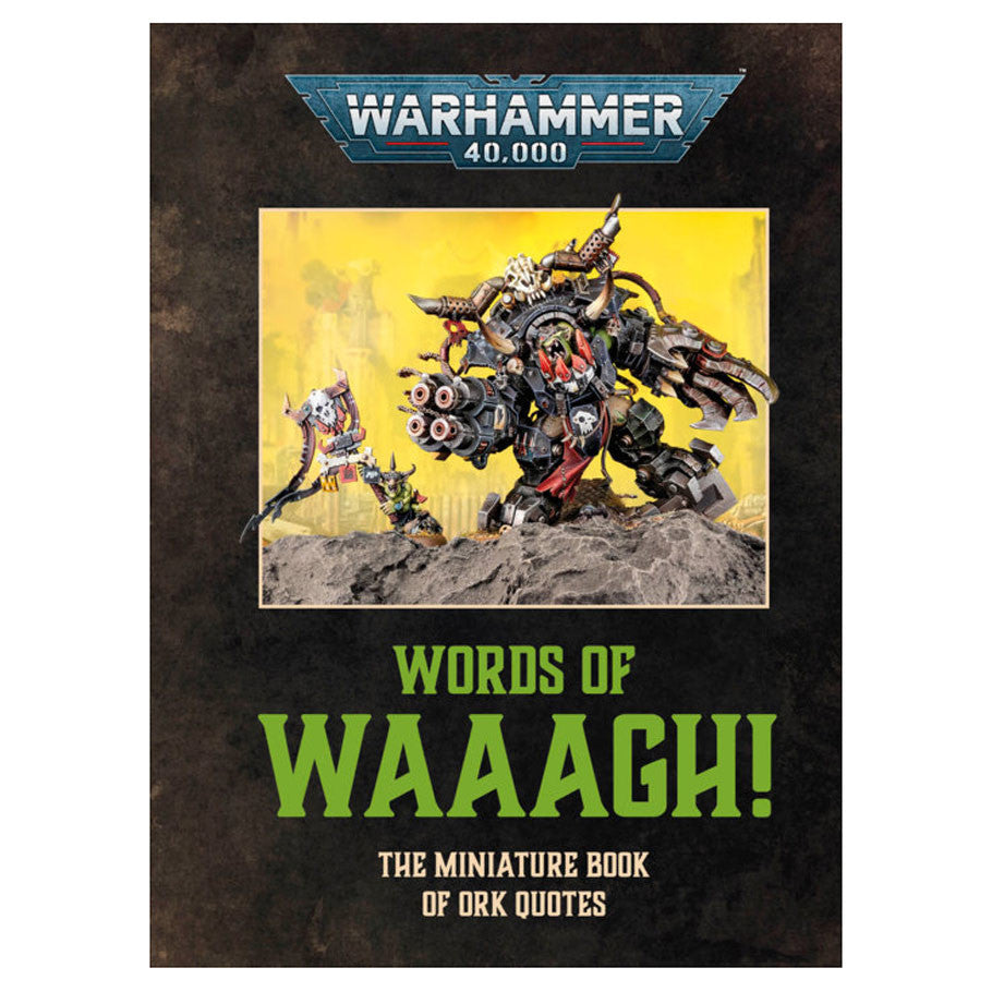Warhammer 40000: Words of WAAAGH!