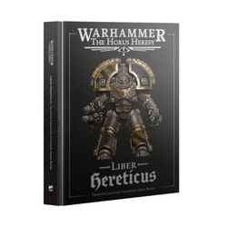 Warhammer the Horus Heresy: Liber Hereticus